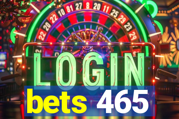 bets 465